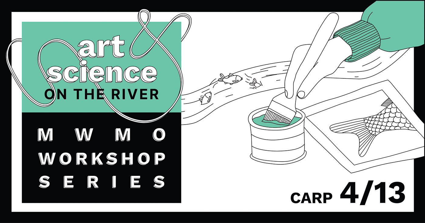 Art and Science on the RIver: Carp Workshop Banner