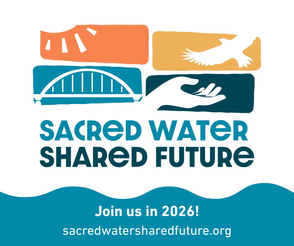 Sacred Water Shared Future logo. Join us in 2026. https://sacredwatersharedfuture.org/