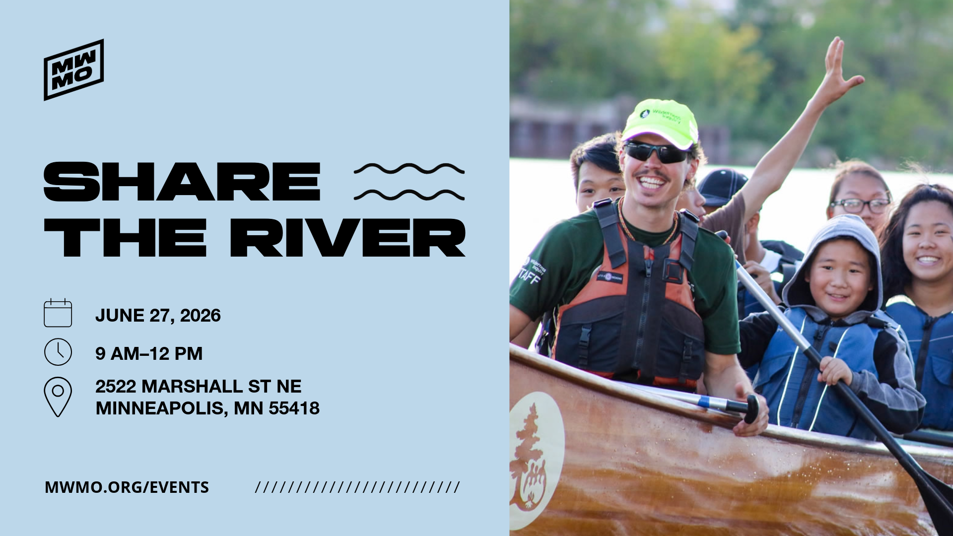 Promotional banner for MWMO's Share the River event. On the left, a light blue panel features the MWMO logo, the event title “Share the River,” and event details: June 27, 2026, from 9 a.m. to noon at 2522 Marshall St. NE, Minneapolis, MN 55418. On the right, a photo shows a smiling canoe instructor wearing a life jacket and green cap paddling with a group of children and teens on the Mississippi River. Several participants smile toward the camera, and one raises a hand in the air. The banner includes the website mwmo.org/events.